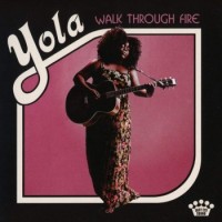 Yola – Walk Through Fire