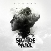 Stunde Null – Alles Voller Welt