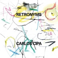 Carlos Cipa – Retronyms