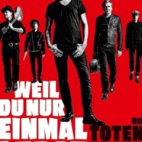 Die Toten Hosen – Weil Du Nur Einmal Lebst