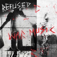 Refused – War Music