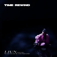 Liun And The Science Fiction Band – Time Rewind