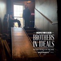 The Inspector Cluzo – Brothers In Ideals: We The People Of The Soil - Unplugged