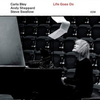 Carla Bley – Life Goes On