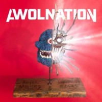Awolnation – Angel Miners And The Lightning Riders