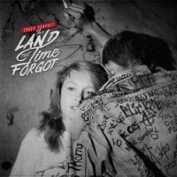 Chuck Prophet – The Land That Time Forgot