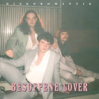 Diskoromantik – Besoffene Lover