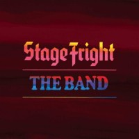 The Band – Stage Fright (50th Anniversary)