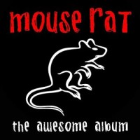 Mouse Rat – The Awesome Album