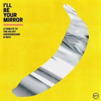 Various Artists – I'll Be Your Mirror