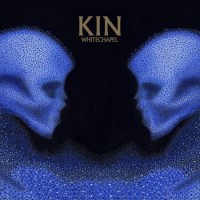 Whitechapel – Kin