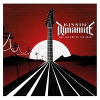 Kissin' Dynamite – Not The End Of The Road