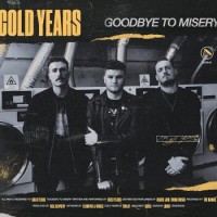 Cold Years – Goodbye To Misery
