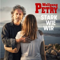 Wolfgang Petry – Stark Wie Wir