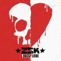 ZSK – Hass/Liebe