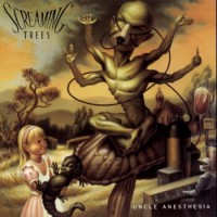 Screaming Trees – Uncle Anesthesia