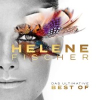 Helene Fischer – Best Of (Das Ultimative - 24 Hits)