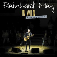 Reinhard Mey – In Wien - The Song Maker