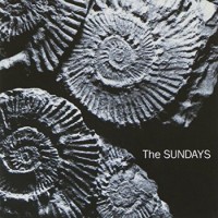 The Sundays – Reading, Writing And Arithmetic