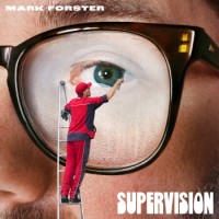Mark Forster – Supervision