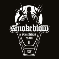 Smoke Blow – Demolition Room II