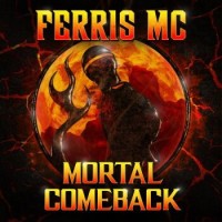 Ferris MC – Mortal Comeback