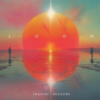 Imagine Dragons – Loom