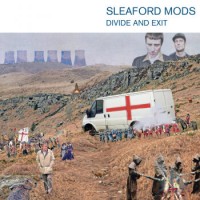 Sleaford Mods – Divide And Exit