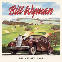 Bill Wyman – Drive My Car