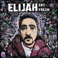 Eko Fresh – Elijah