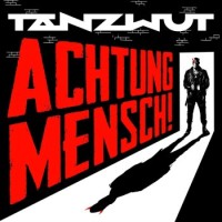 Tanzwut – Achtung Mensch!