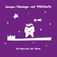 Jacques Palminger & 440 Hertz – Die Sehnsucht Der Sterne