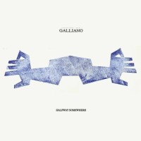 Galliano – Halfway Somewhere