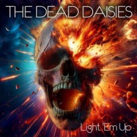 The Dead Daisies – Light 'Em Up