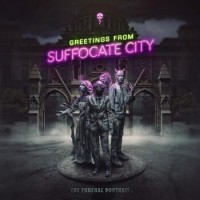 The Funeral Portrait – Greetings From Suffocate City