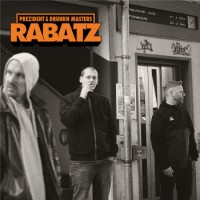 Prezident & Drunkn Masters – Rabatz