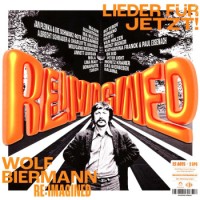 Various Artists – Wolf Biermann Re:Imagined - Lieder Für Jetzt!