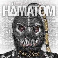 Hämatom – Für Dich