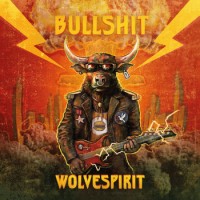 Wolvespirit – Bullshit