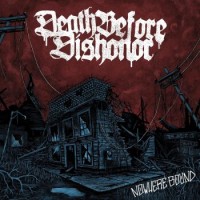 Death Before Dishonor – Nowhere Bound