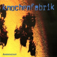 Knochenfabrik – Ameisenstaat