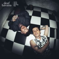 Deaf Havana – We're Never Getting Out