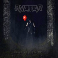 Avatar – Don't Go In The Forest