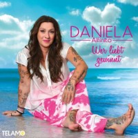 Daniela Alfinito – Wer Liebt Gewinnt