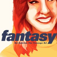 DJ Sabrina The Teenage DJ – Fantasy
