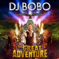 DJ Bobo – The Great Adventure