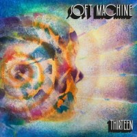 Soft Machine – Thirteen