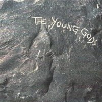 The Young Gods – The Young Gods
