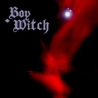 Boy Witch – Boy Witch