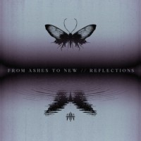 From Ashes To New – Reflections